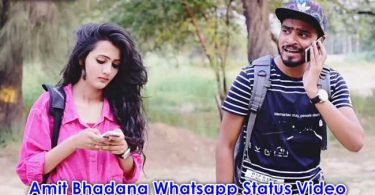 Amit Bhadana Whatsapp Status Video