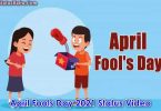 April Fools Day 2021 Status Video