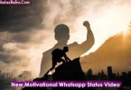 New Motivational Whatsapp Status Video